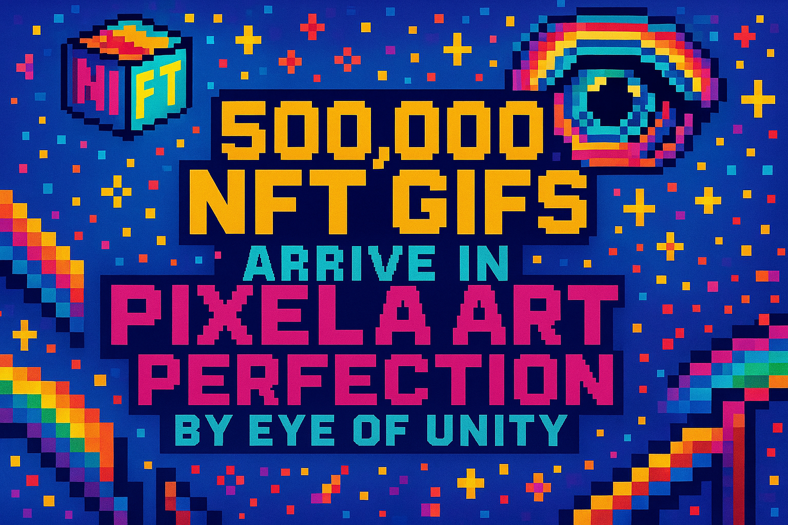 500,000 nft gifs arrive in pixel art perfection by eye of unity