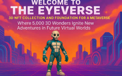 Welcome to The Eyeverse 3D NFT Collection: Where 5,000 3D Wonders Ignite New Adventures in Future Virtual Worlds