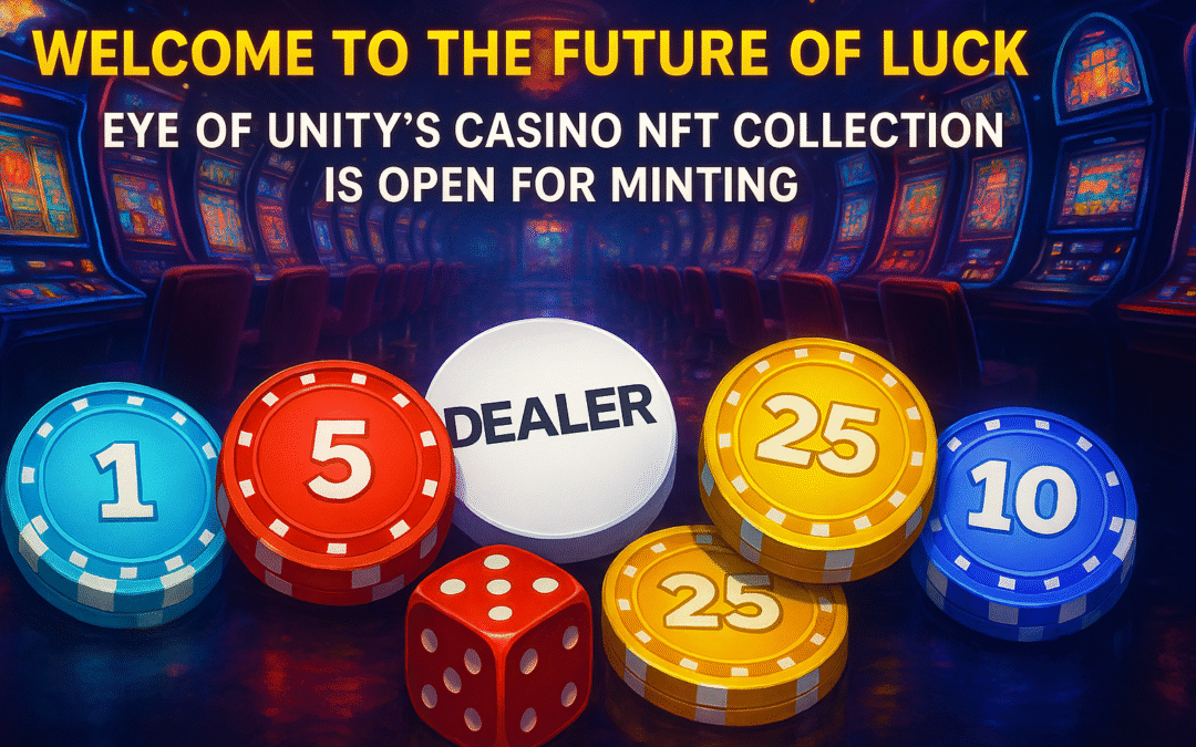 welcome to the future of luck eye of unity’s casino nft collection is open for minting