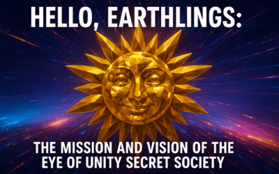 Hello, Earthlings: The Mission and Vision of the Eye of Unity Secret Society
