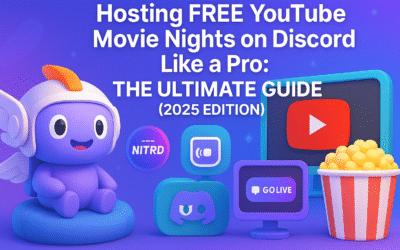 Hosting FREE YouTube Movie Nights on Discord Like a Pro: The Ultimate Guide (2025 Edition)
