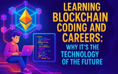 Learning Blockchain Coding and Careers: Why It’s the Technology of the Future