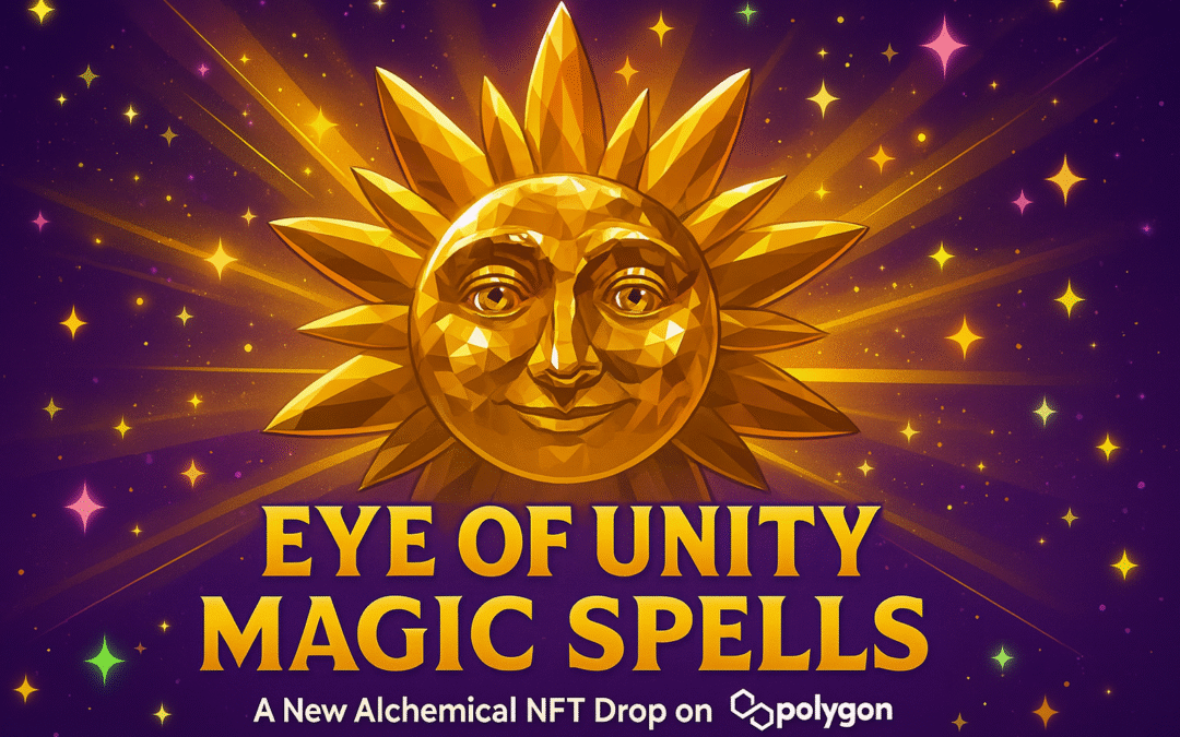 Eye of Unity Magic Spells — A New Alchemical NFT Drop on Polygon