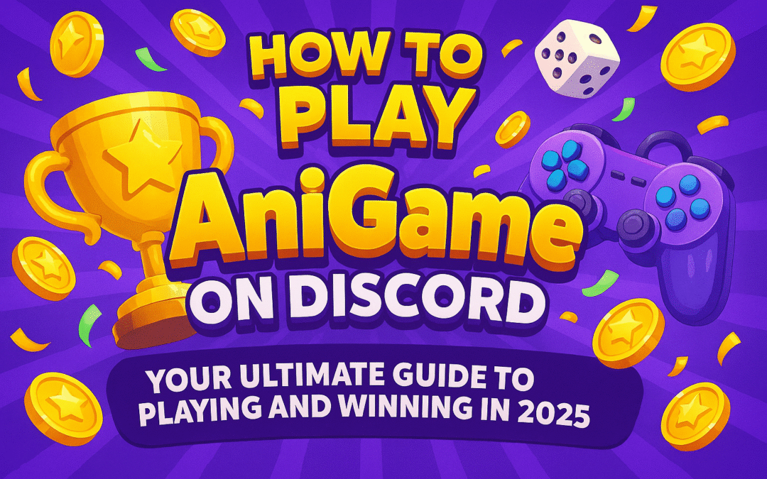 How to Play AniGame on Discord Your Ultimate Guide to Playing and Winning in 2025