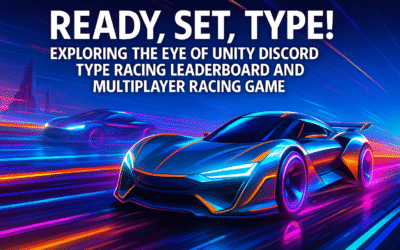 Ready, Set, Type! Exploring the Eye of Unity Discord Type Racing Leaderboard and Multiplayer Racing Game