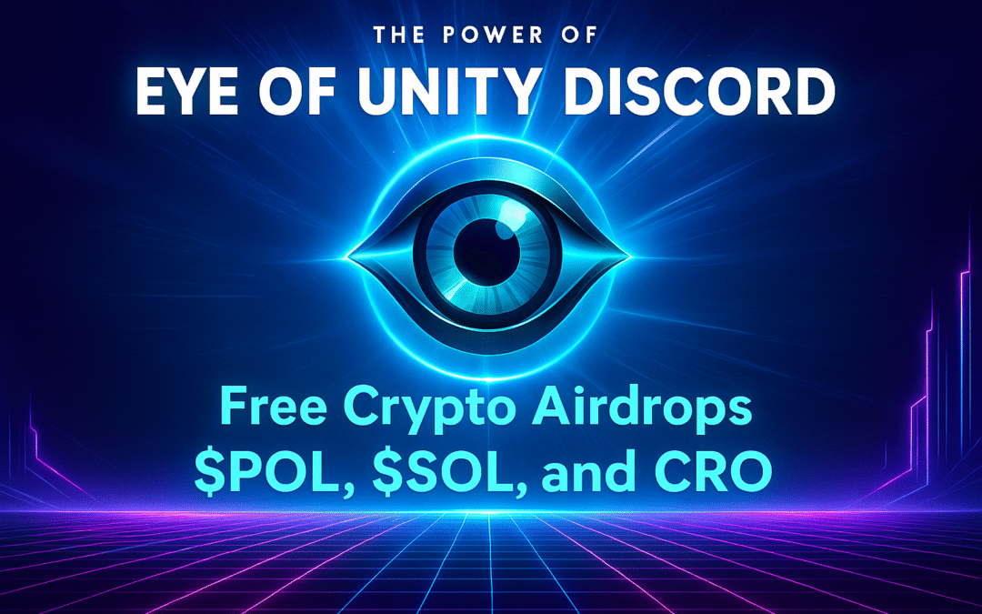 The Power of Eye of Unity Discord Free Crypto Airdrops with $POL, $SOL, and $CRO
